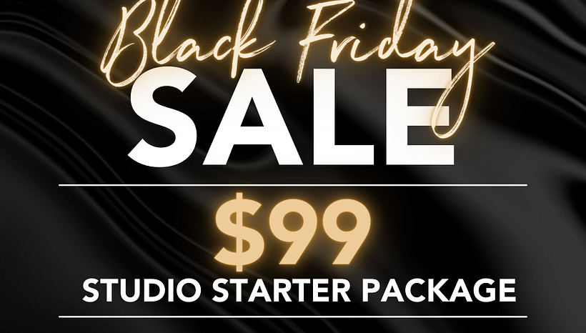 $99 Studio Starter Package – Black Friday 2021