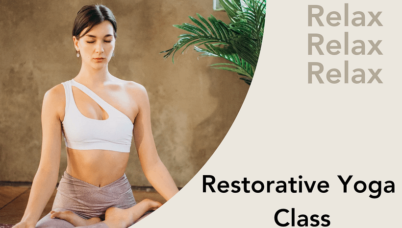 Restorative Yoga Special Class! December 13th